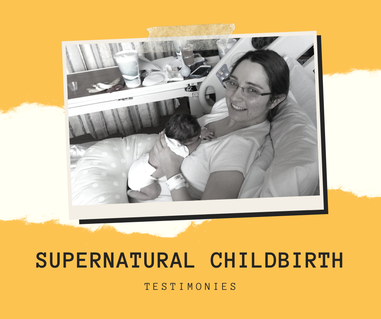 Supernatural_Childbirth_testimonies